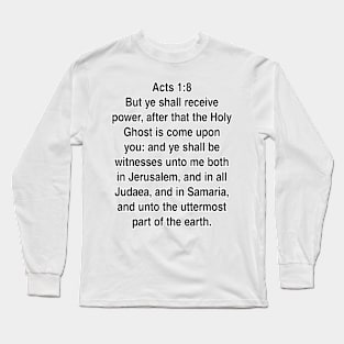 Acts 1:8  King James Version (KJV) Bible Verse Typography Gift Long Sleeve T-Shirt